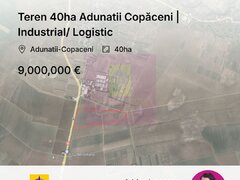 Teren 40ha Adunatii Copaceni | Industrial/ Logistic